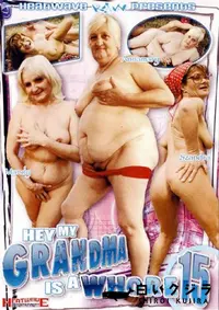 【Hey My Grandmas A Whore 15 】の一覧画像