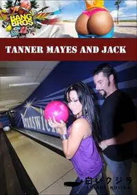 【Tanner Mayes And Jack 】の一覧画像