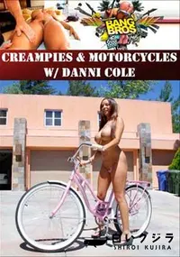 【Creampies & Motorcycles W/ Danni Cole 】の一覧画像