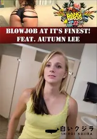 【Blowjob At It’s Finest! Feat. Autumn Lee 】の一覧画像