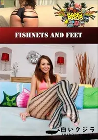 【Fishnets And Feet 】の一覧画像