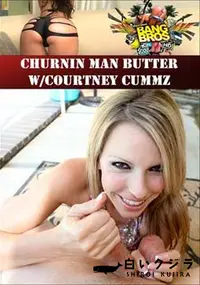 【Churnin Man Butter W Courtney Cummz 】の一覧画像