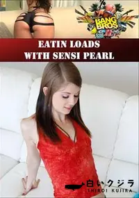 【Eatin Loads With Sensi Pearl 】の一覧画像