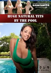 【Huge Natural Tits By The Pool 】の一覧画像